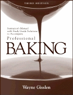 Professional Baking Instructor's Manual: College Version