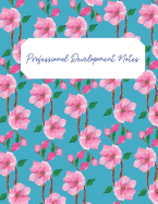 Professional Development Notes: Conference, Meeting, Workshop Notebook for Teachers & Educators