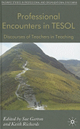 Professional Encounters in TESOL: Discourses of Teachers in Teaching