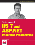 Professional IIS 7 and ASP.Net Integrated Programming - Khosravi, Shahram, Dr.