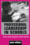 Professional Leadership in Schools: Effective Middle Management and Subject Leadership