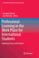 Professional Learning in the Work Place for International Students: Exploring Theory and Practice