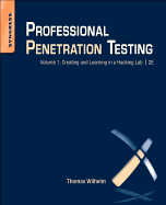 Professional Penetration Testing: Creating and Learning in a Hacking Lab