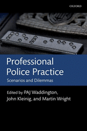 Professional Police Practice: Scenarios and Dilemmas