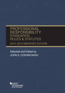 Professional Responsibility, Standards, Rules and Statutes, 2014-2015 Abridged