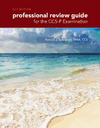 Professional Review Guide for CCS-P Examinations, 2017 Edition