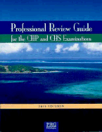 Professional Review Guide for the Chp and CHS Examinations, 2005 Edition - Sayles, Nanette B, and Schnering, Patricia J, and Leversee, Calee
