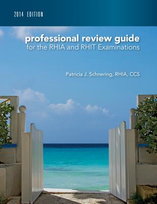 Professional Review Guide for the RHIA and RHIT Examinations with Access Code - Schnering, Patricia J, and Butts, Debora J, and Cook, Debra W