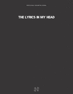 Professional Songwriting Journal The Lyrics in My Head: Notebook diary for songwriting / Divided in sections (intro -verse A - chorus B - verse A - chorus B - bridge C) includes 1 manuscript sheet for each song / basic chords Chart & common progressions