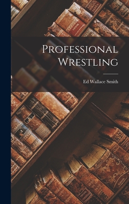 Professional Wrestling - Smith, Ed Wallace