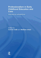 Professionalism in Early Childhood Education and Care: International Perspectives