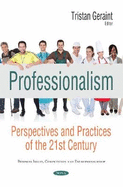 Professionalism: Perspectives & Practices of the 21st Century