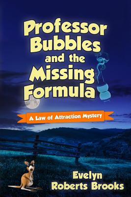 Professor Bubbles and the Missing Formula - Brooks, Evelyn Roberts