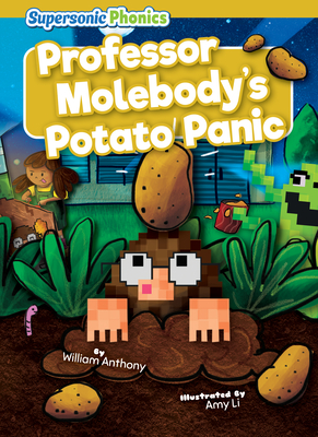 Professor Molebody's Potato Panic - Anthony, William