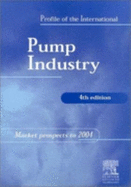 Profile of the International Pump Industry: Market Prospects to 2004