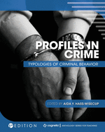 Profiles in Crime: Typologies of Criminal Behavior