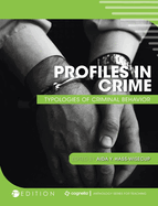 Profiles in Crime: Typologies of Criminal Behavior