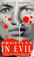 Profiles in Evil - Jeffers, H. Paul