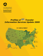 Profiles of 511 Traveler Information Services Update 2009