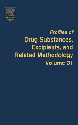 Profiles of Drug Substances, Excipients and Related Methodology: Volume 31 - Brittain, Harry G (Editor)