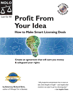 Profit from Your Idea: How to Make Smart Licensing Decisions - Stim, Richard, Attorney