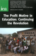 Profit Motive in Education: Continuing the Revolution