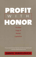 Profit with Honor: The New Stage of Market Capitalism