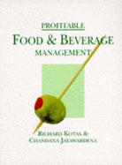 Profitable Food and Beverage Management - Kotas, Richard, and Jayawardena, Chandana