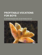 Profitable Vocations for Boys