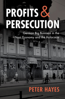 Profits and Persecution - Hayes, Peter