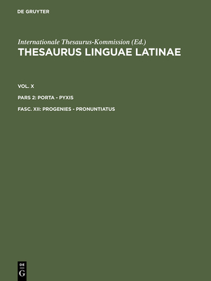 Progenies - Pronuntiatus - Thesaurusb?ro M?nchen, and Internationale Thesaurus-Kommission (Editor)