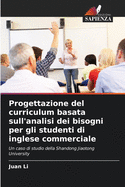 Progettazione del curriculum basata sull'analisi dei bisogni per gli studenti di inglese commerciale