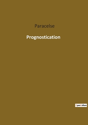 Prognostication - Paracelse