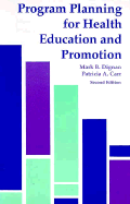 Program Planning for Health Education and Health Promotion