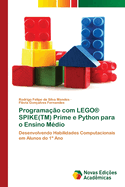 Programa??o com LEGO(R) SPIKE(TM) Prime e Python para o Ensino M?dio