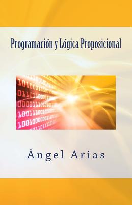 Programacin y Lgica Proposicional - Arias, Angel