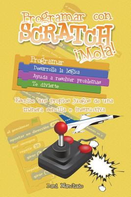 Programar Con Scratch mola! - Manchado, Dani