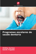 Programas escolares de sade dentria