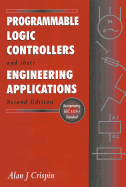 Programmable Logic Controllers and Their Engineering Applications