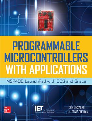 Programmable Microcontrollers with Applications - Unsalan, Cem, and Gurhan, H. Deniz