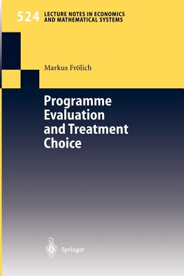 Programme Evaluation and Treatment Choice - Frlich, Markus