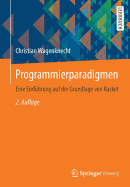 Programmierparadigmen: Eine Einfhrung Auf Der Grundlage Von Racket