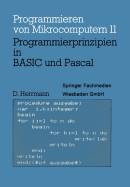 Programmierprinzipien in Basic Und Pascal: Mit 12 Basic- Und 13 Pascal-Programmen