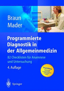 Programmierte Diagnostik in Der Allgemeinmedizin: 82 Checklisten Fa1/4r Anamnese Und Untersuchung