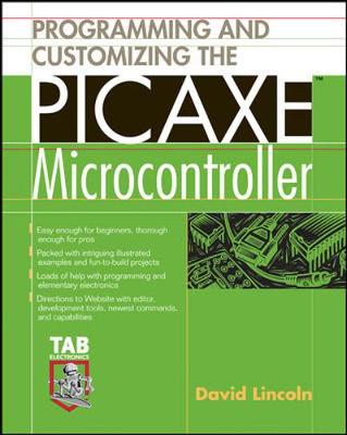 Programming and Customizing the Picaxe Microcontroller - Lincoln, David