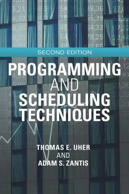 Programming and Scheduling Techniques - Uher, Thomas, and Zantis, Adam