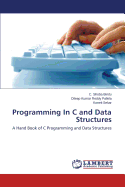Programming in C and Data Structures - Bindu C Shoba, and Pallela Dileep Kumar Reddy, and Sekar Koneti