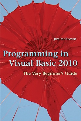Programming in Visual Basic 2010 - McKeown, James S