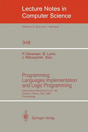 Programming Languages Implementation and Logic Programming: International Workshop Plilp '88, Orleans, France, May 16-18, 1988. Proceedings