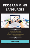Programming Languages Series 3: A Beginners Guide for the Programming Language; Scripting, HTML Programming and Microsoft Access Step-By-Step.
